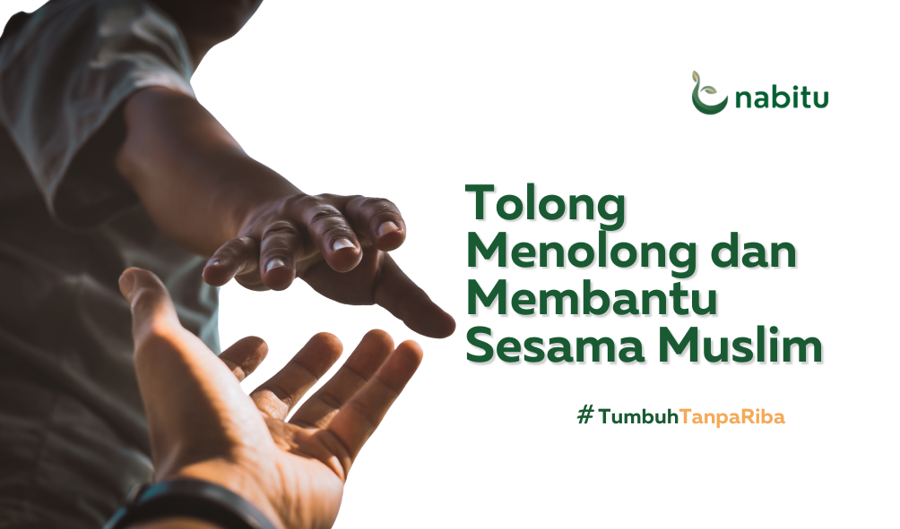 Tolong Menolong dan Membantu Sesama Muslim