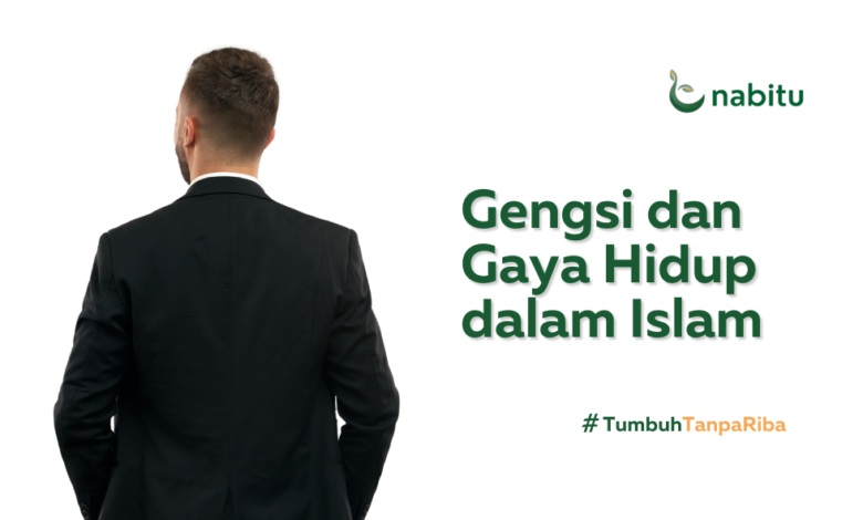 Gengsi dan Gaya Hidup dalam Islam