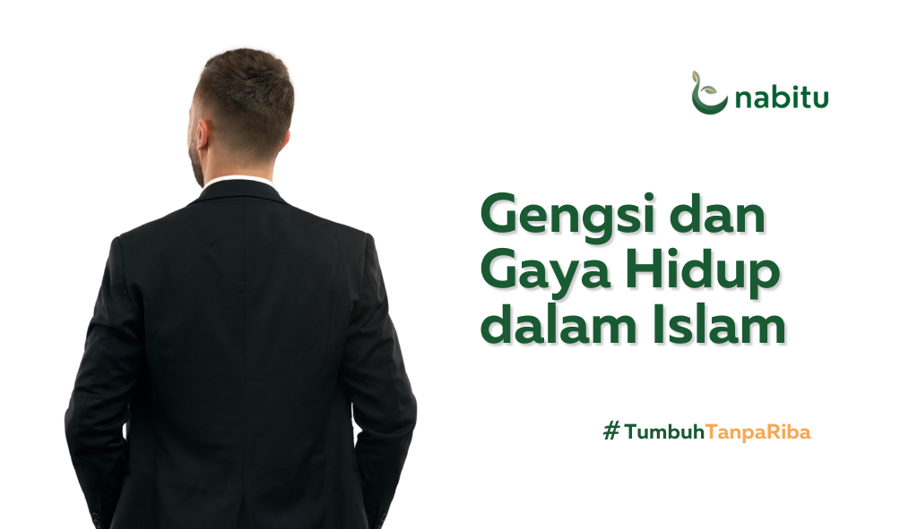 Gengsi dan Gaya Hidup dalam Islam