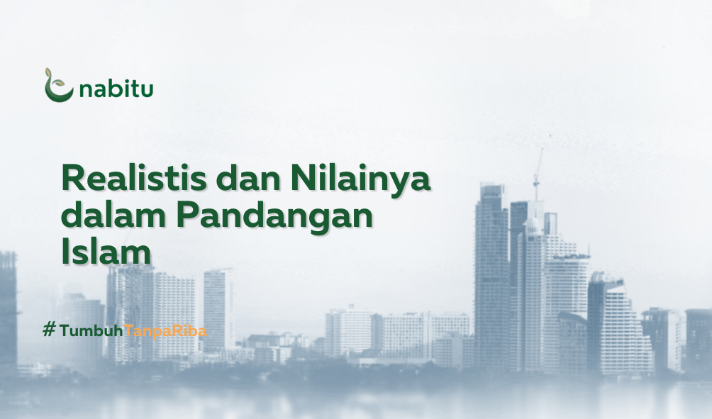 Realistis dan Nilainya dalam Pandangan Islam