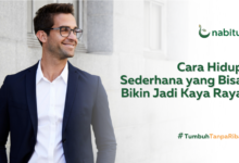 Cara Hidup Sederhana yang Bisa Bikin Jadi Kaya Raya