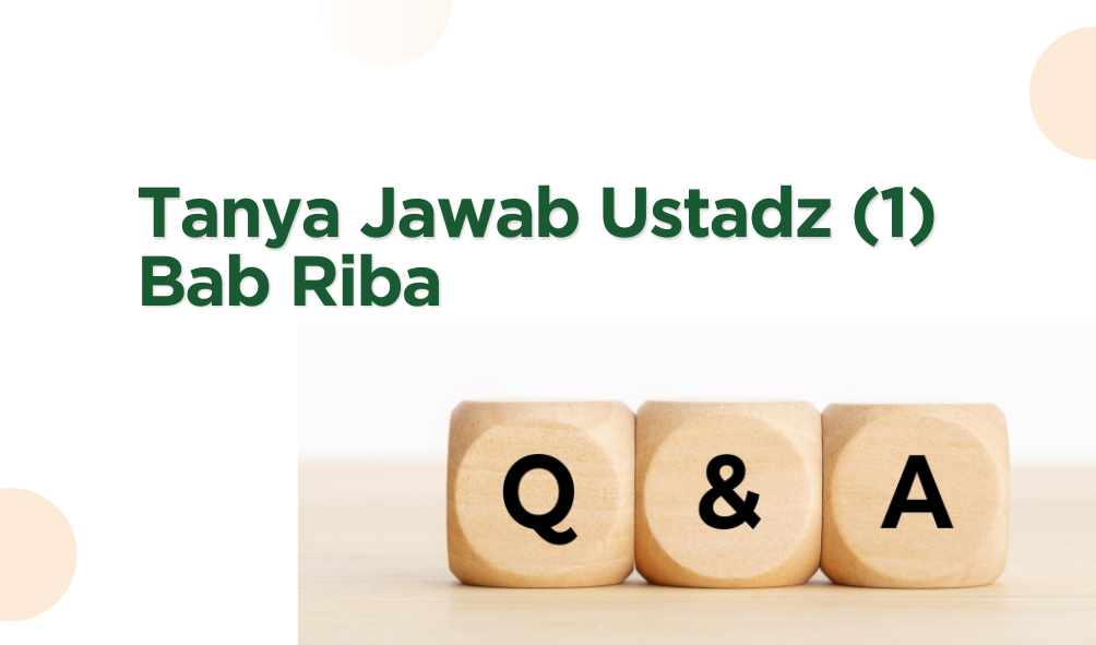 Tanya Jawab Ustadz (1) Bab Riba
