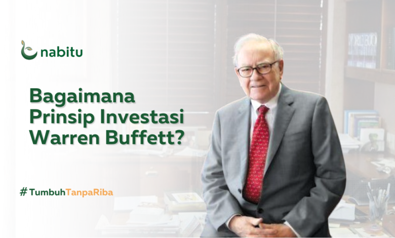 Bagaimana Prinsip Investasi Warren Buffett?