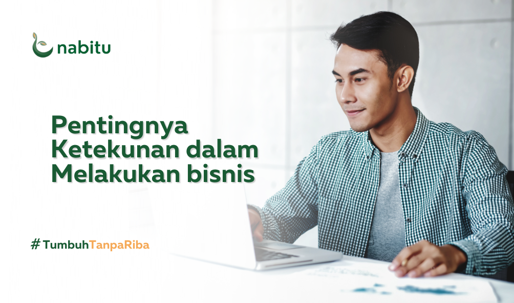 Pentingnya Ketekunan dalam Melakukan bisnis