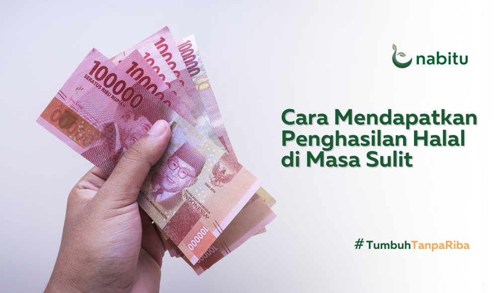 Cara Mendapatkan Penghasilan Halal di Masa Sulit