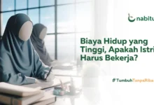 Apakah Istri Harus Bekerja Jika Beban Hidup Tinggi?