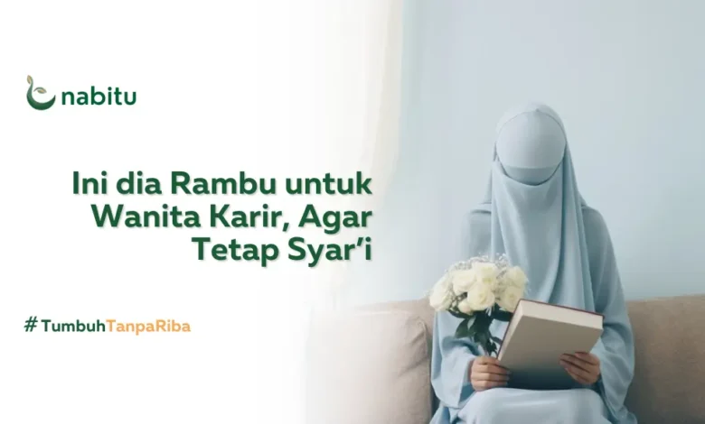 Ini dia Rambu untuk Wanita Karir, Agar Tetap Syar’i