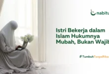 Apa Hukum Istri Bekerja dalam Islam? Wajib ataukah Mubah?