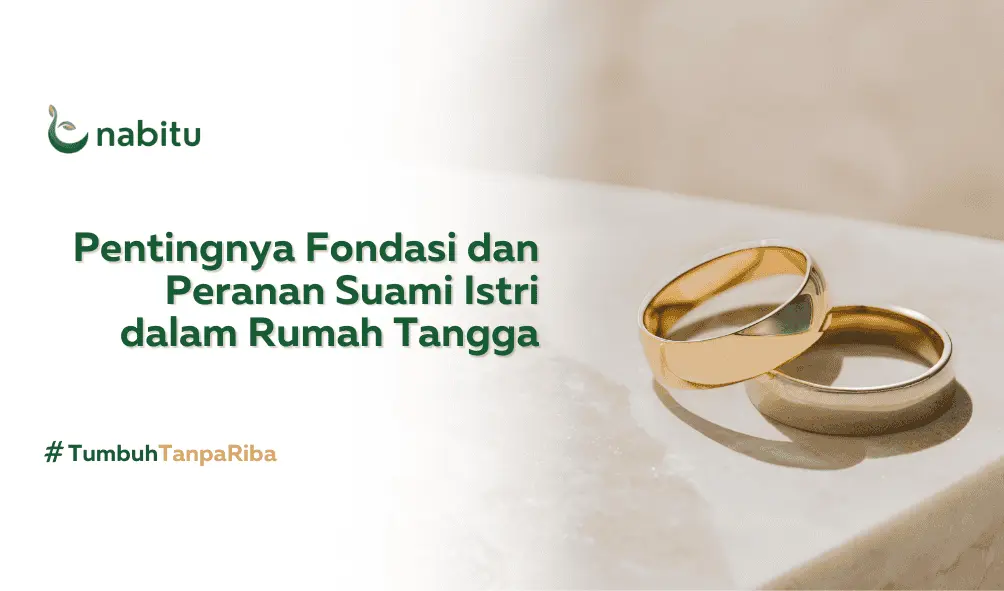 Ini Fondasi dan Peran Suami dan Istri dalam Rumah Tangga Islami