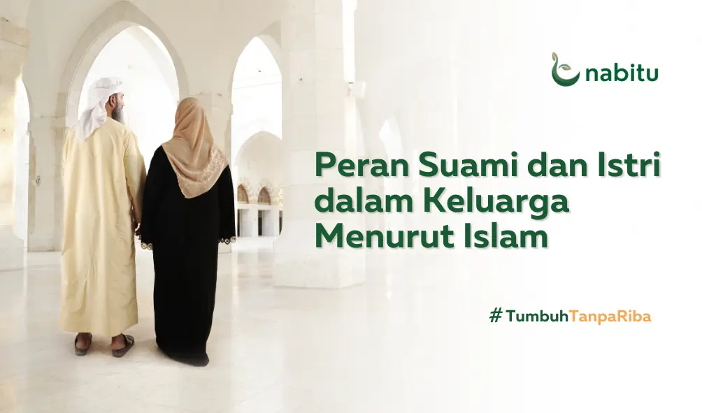 Ini Peran Suami dan Istri dalam Keluarga Menurut Pandangan Islam