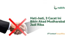 Tiga Hal yang Bisa Membuat Akad Mudharabah Menjadi Riba